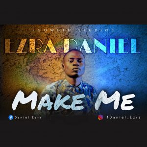 Ezra Daniel 'Make Me' Mp3 Download