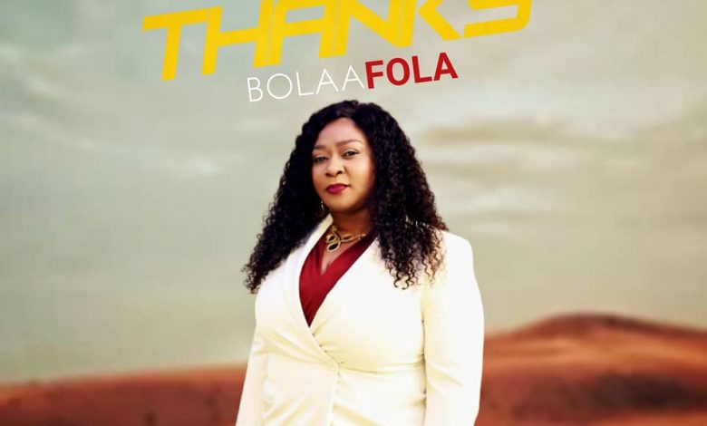 Bolaafola We Give You Thanks Mp3 Download & Video