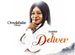 Omolabake Olaoye Faithful to Deliver Mp3 Download