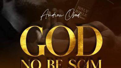 Obed Andrew God No Be Scam Mp3 Download
