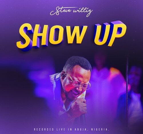Steve Williz 'Show Up' Mp3 Download