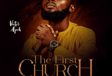 MUSIC: VICTOR APEH - THE FIRST CHURCH
